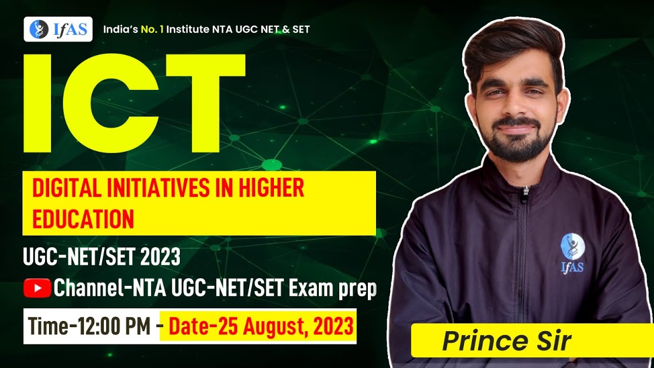 Digital initiatives in Higher Education UGC NET | ICT in Higher Education - IFAS
