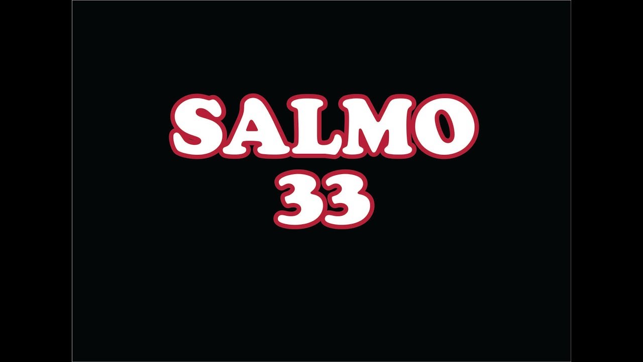 Salmo 33, 