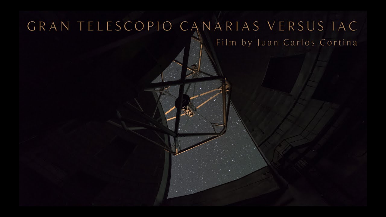 GRAN TELESCOPIO CANARIAS VERSUS IAC LA PALMA TIMELAPSE (Music by Moby)