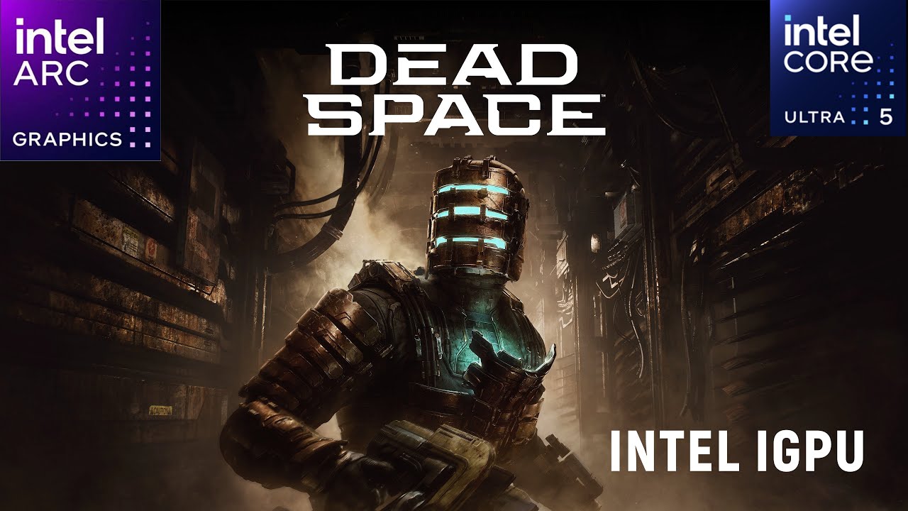 Dead Space Remake Intel Core Ultra 5 125H | Intel Arc IGPU | Intel CPU Hack