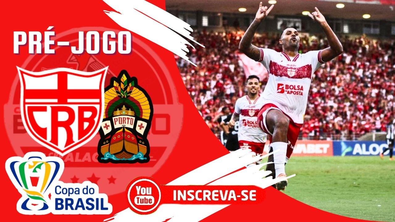 PRÉ JOGO | COPA DO BRASIL 2026 | CRB AL X0 Porto BA | SEGUNDA FASE