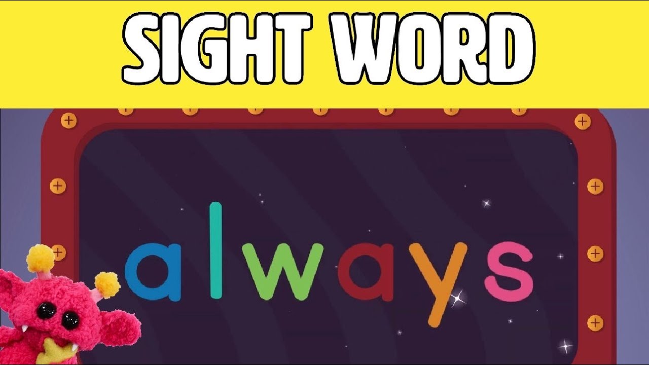 ALWAYS - Let's Learn the Sight Word ALWAYS with Hubble the Alien! | Nimalz Kidz! Songs and Fun!