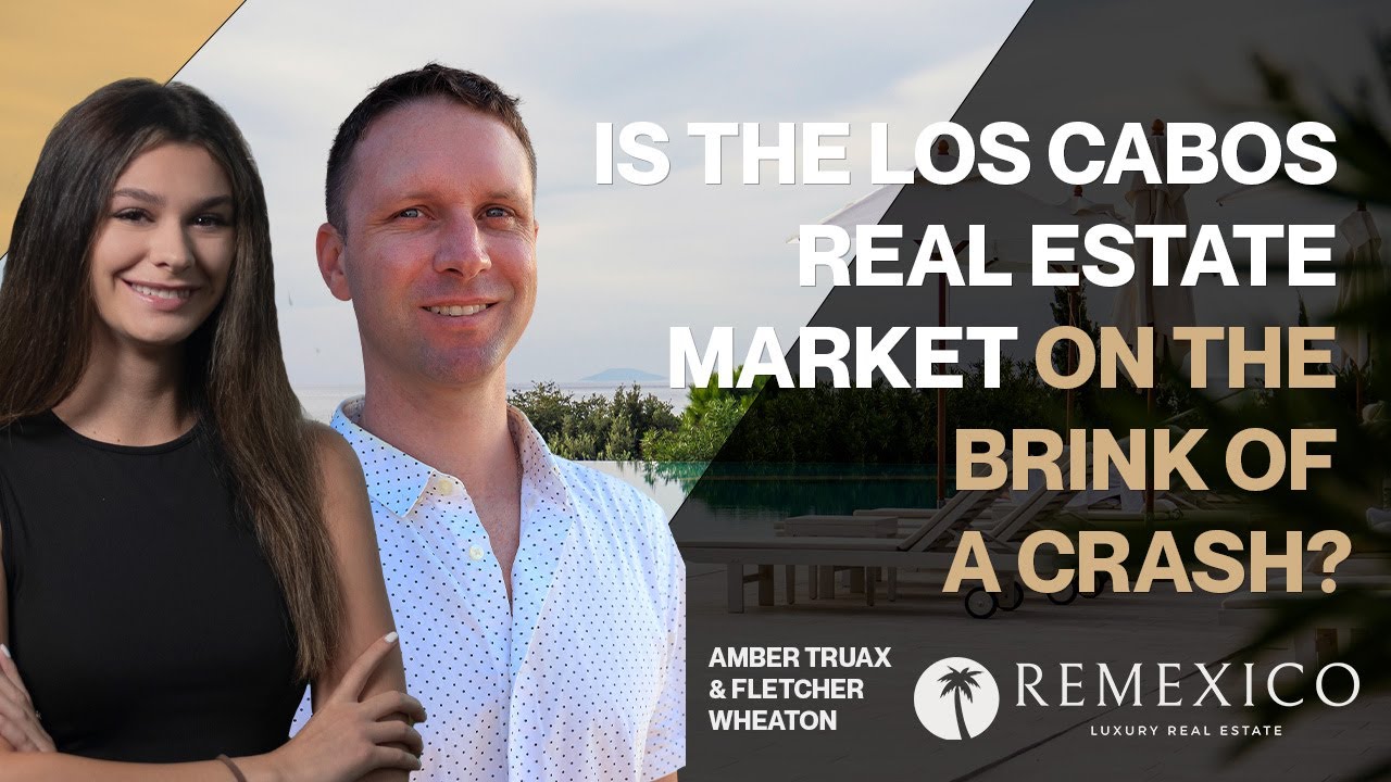 LOS CABOS REAL ESTATE: Is the Los Cabos real estate market on the brink of a crash?🤔📈