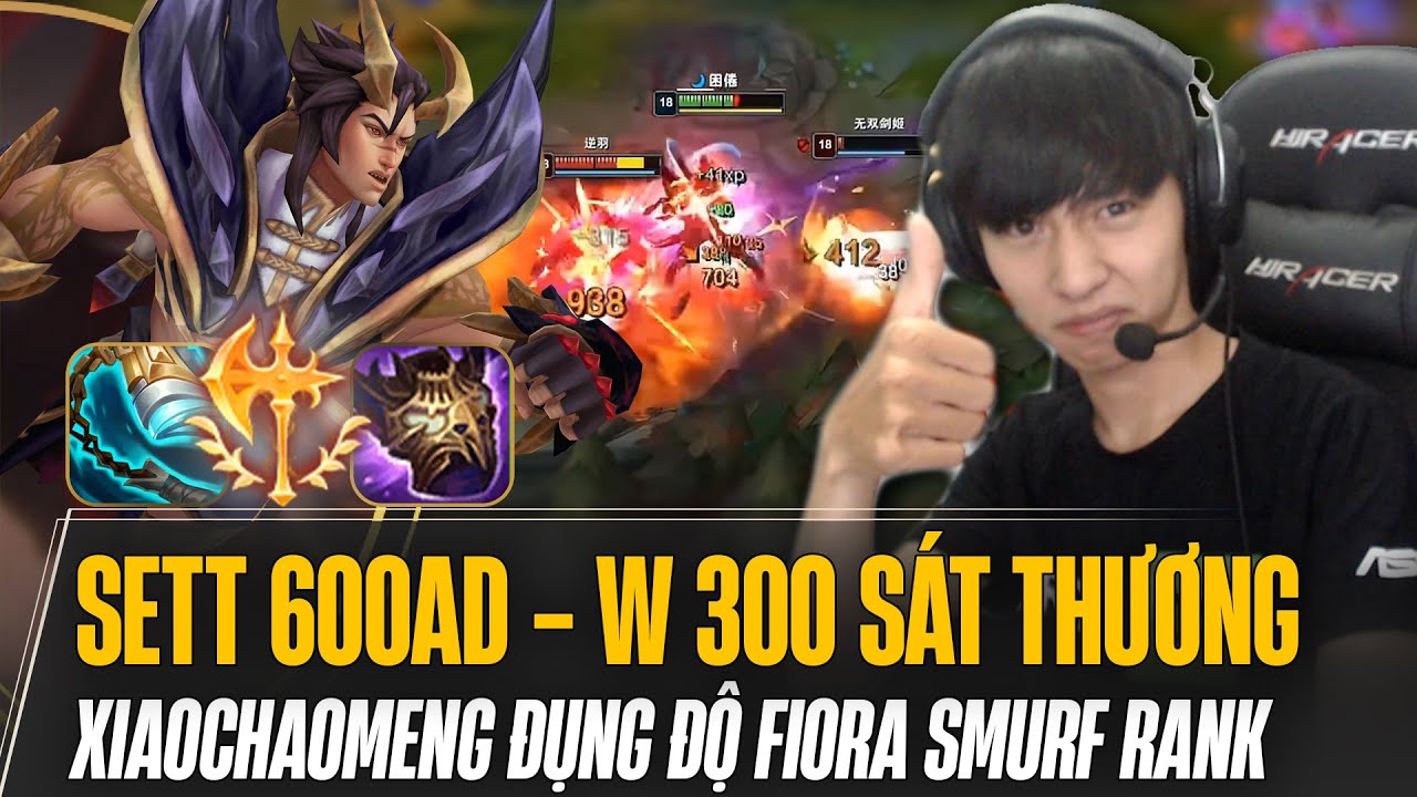 XIAOCHAOMENG FARM 22 MẠNG VỚI CON SETT 600AD 1 CÚ W 3K SÁT THƯƠNG CHUẨN KHI ĐỤNG ĐỘ FIORA SMURF RANK