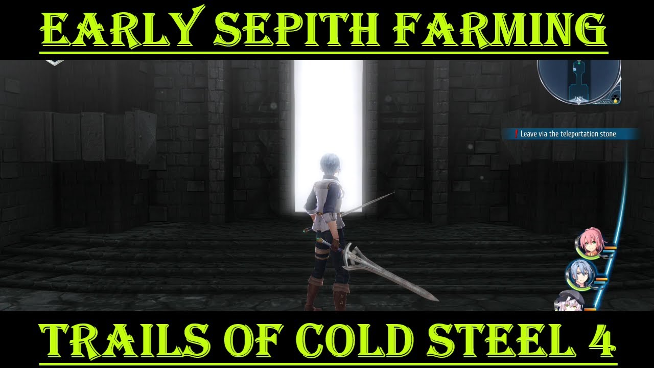 Trails of Cold Steel 4 Early Sepith Farming