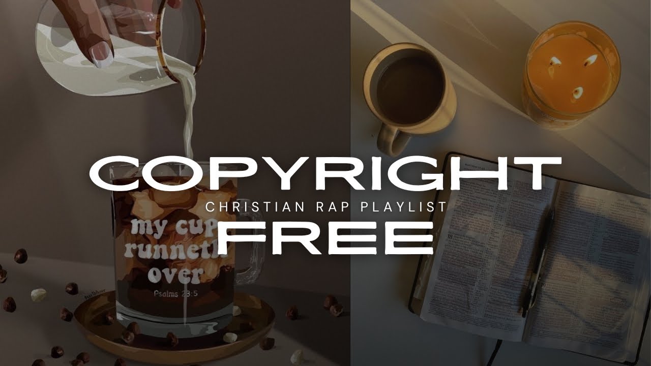 Christian Rap | *COPYRIGHT FREE* playlist for content creators *vlog friendly*