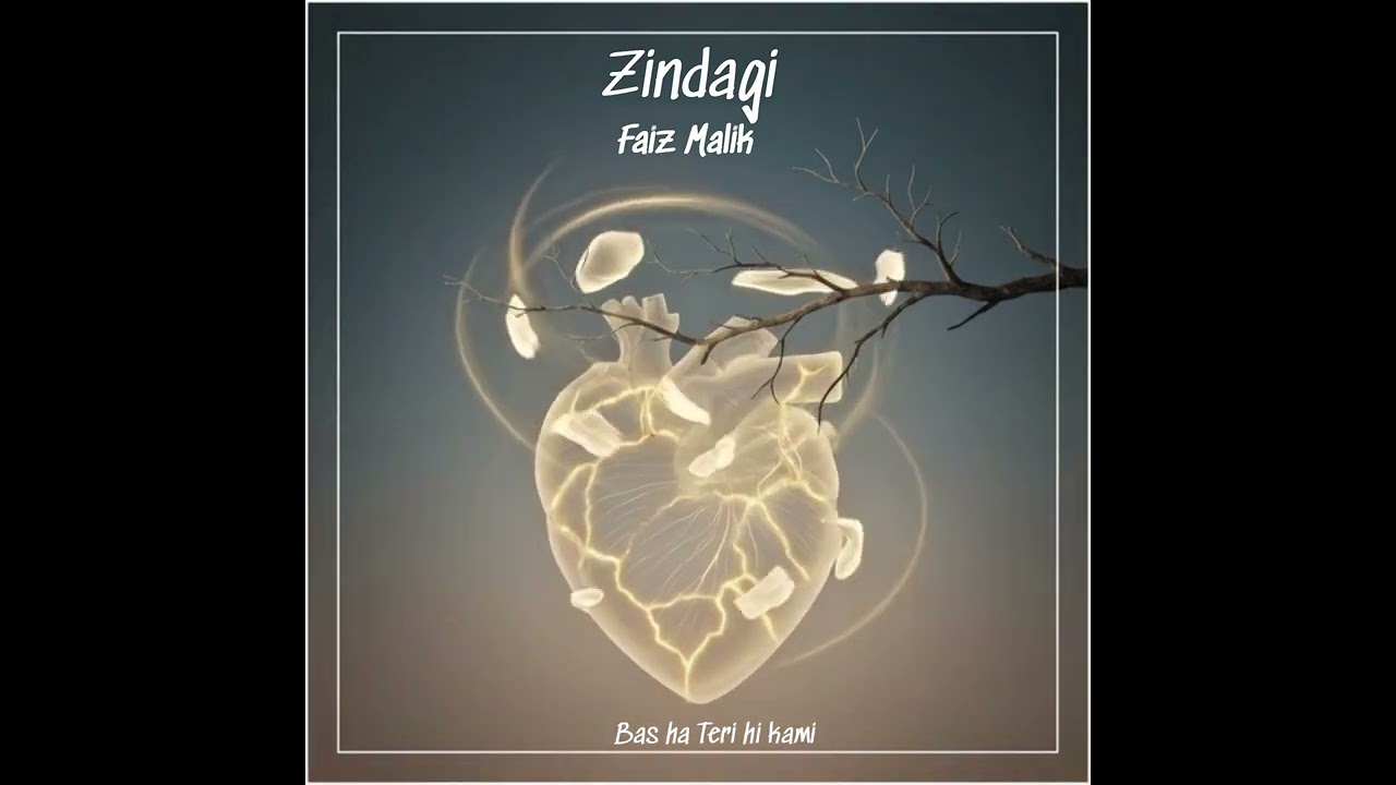 Zindagi - Faiz Malik | Official Visualizer | Sad Romantic Song 2026