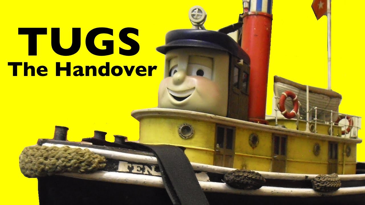 TUGS: The Handover