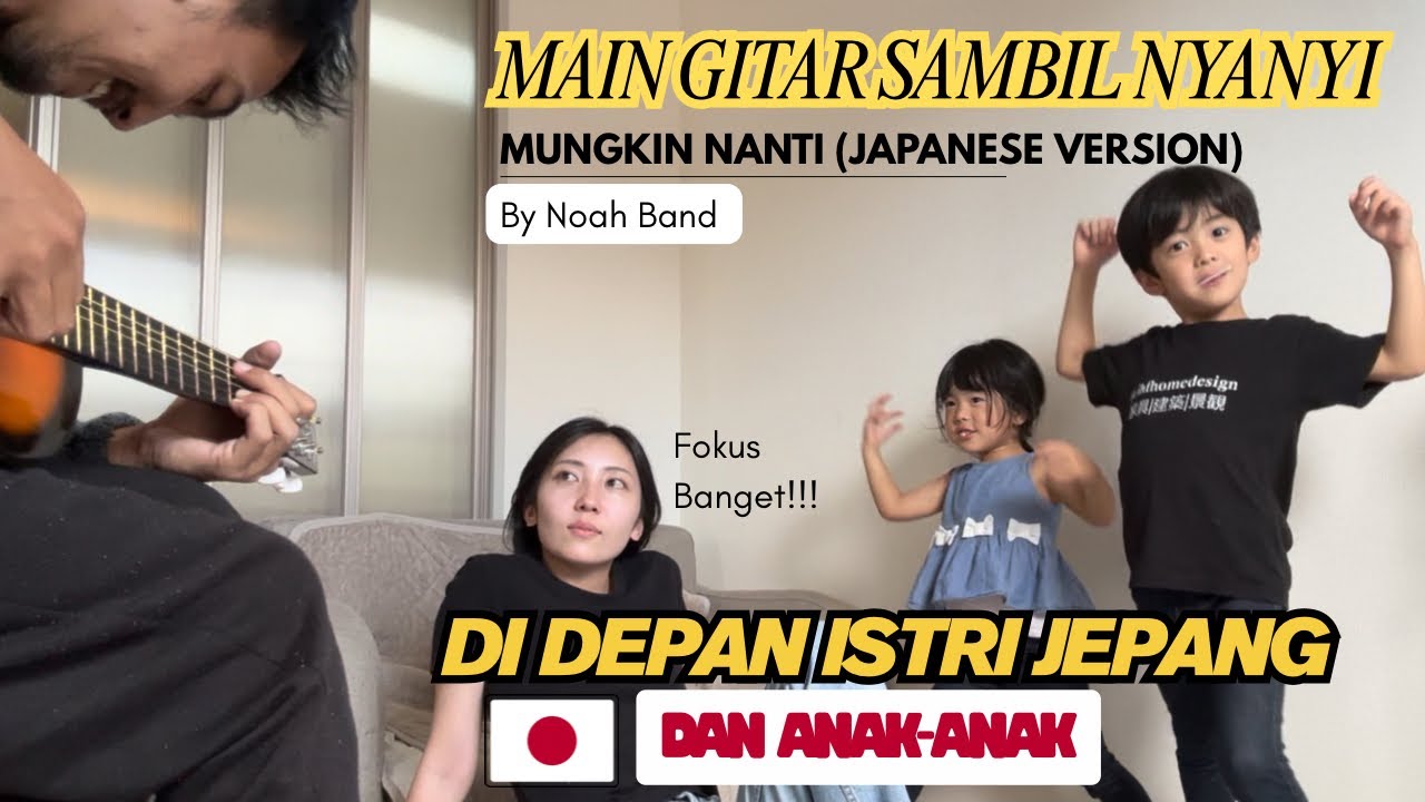 ISTRI JEPANG AUTO HARU! 😭🎸 - NYANYI LAGU MOSHIMO MATA ITSUKA (MUNGKIN NANTI) DENGAN GITAR