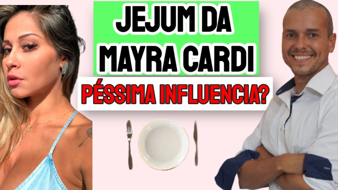 JEJUM DA MAYRA CARDI É SEGURO OU PODE MATAR DADOS CIENTIFICOS