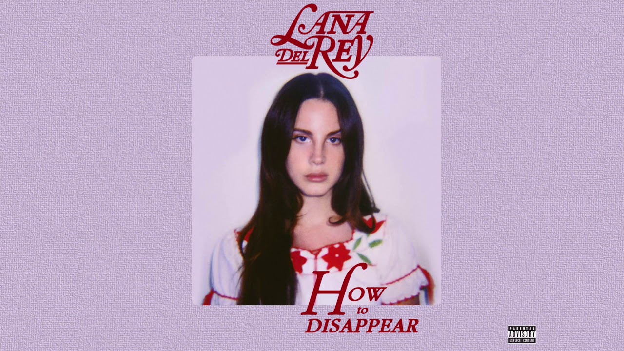 Lana Del Rey - How To Disappear (Stripped)