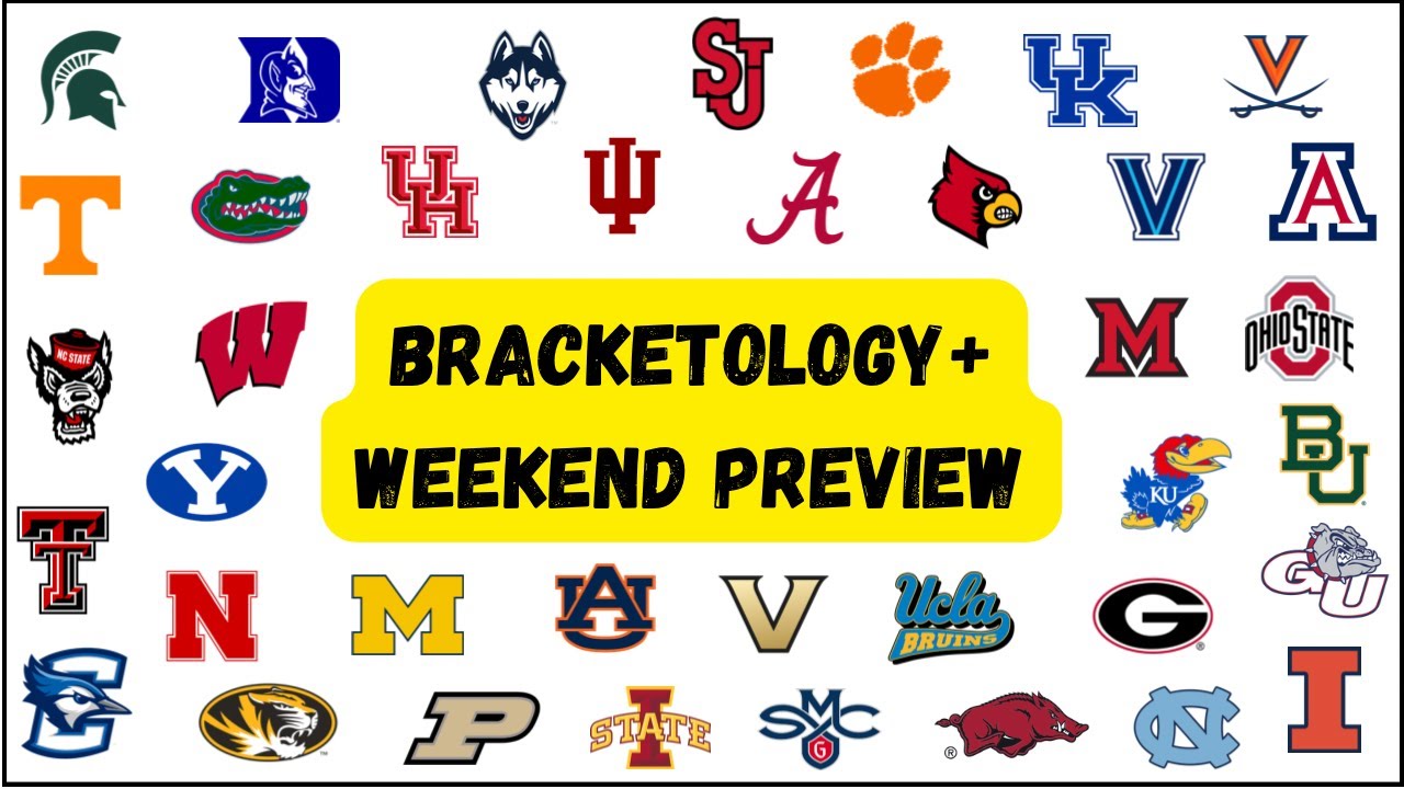 Bracketology + Weekend Preview