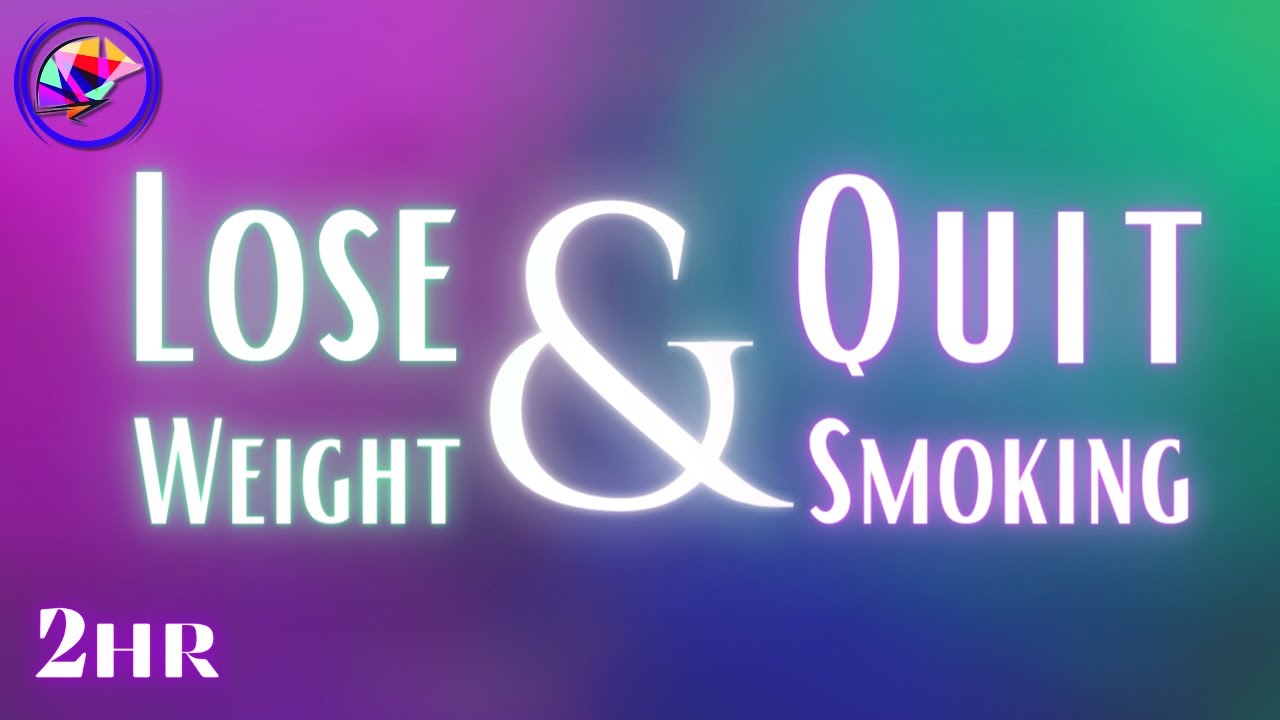 YOU ARE Affirmations to Quit Smoking & Lose Weight Overnight (2 Hrs)