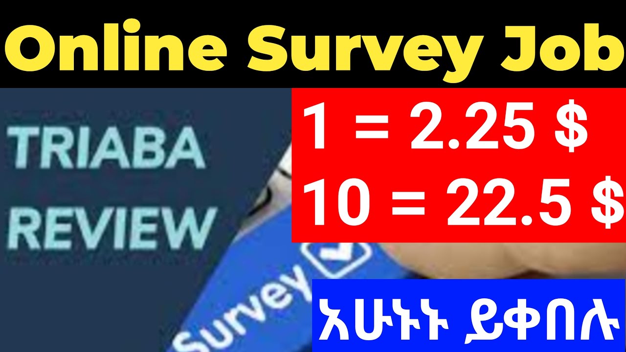 በቀላሉ ጥያዎዌችን በመመለስ ከ 2.25 - 22.5 ዶላር በቀን ይስሩ// Triaba Review &ndash; Are Triaba Surveys Worth It? #triaba