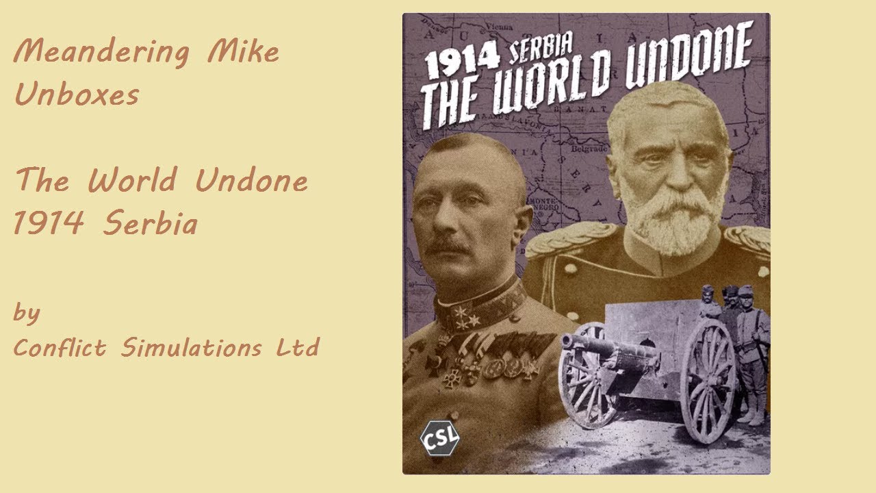 Unboxing The World Undone 1914 Serbia - 2023 CSR Award Nominee