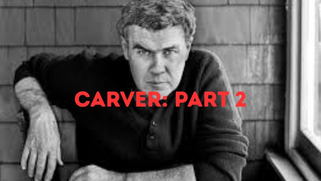 Raymond Carver discussion-part 2 with Jacob Gerhardt