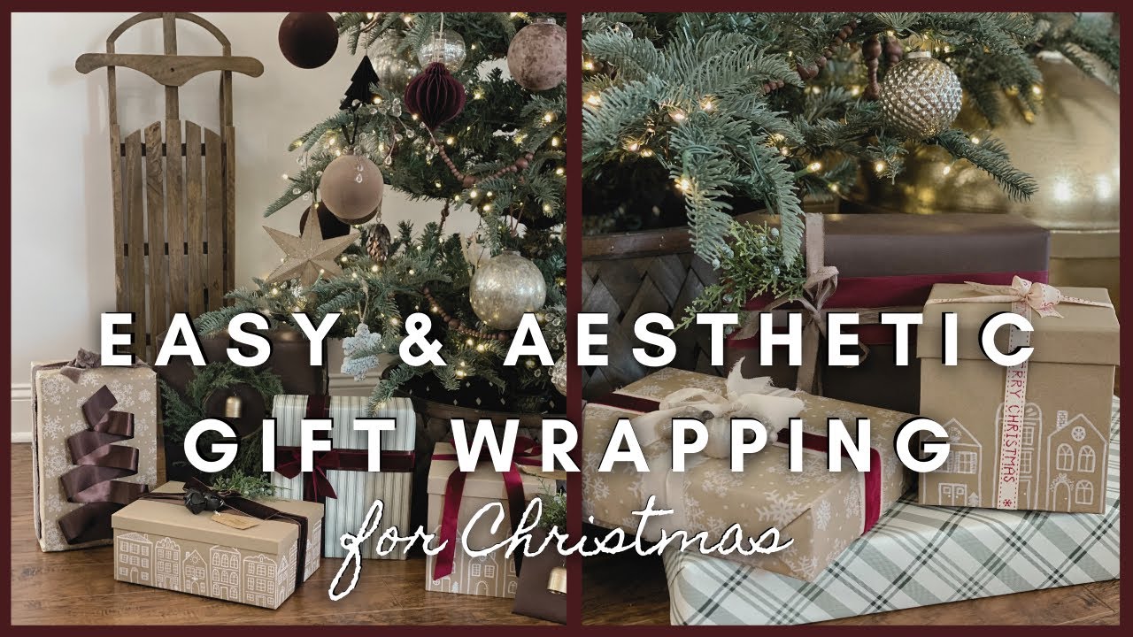 Easy & Aesthetic Gift Wrapping for Christmas