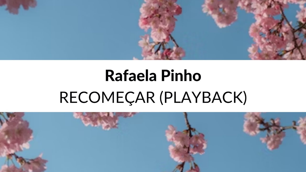 Rafaela Pinho - Recomeçar (Playback Legendado 4K)
