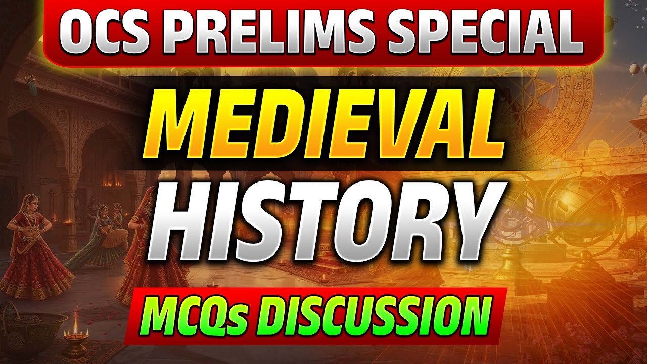 Medieval History I MCQs Discussion🔥I OCS Prelims Special 2025 I #ocs #medievalhistory