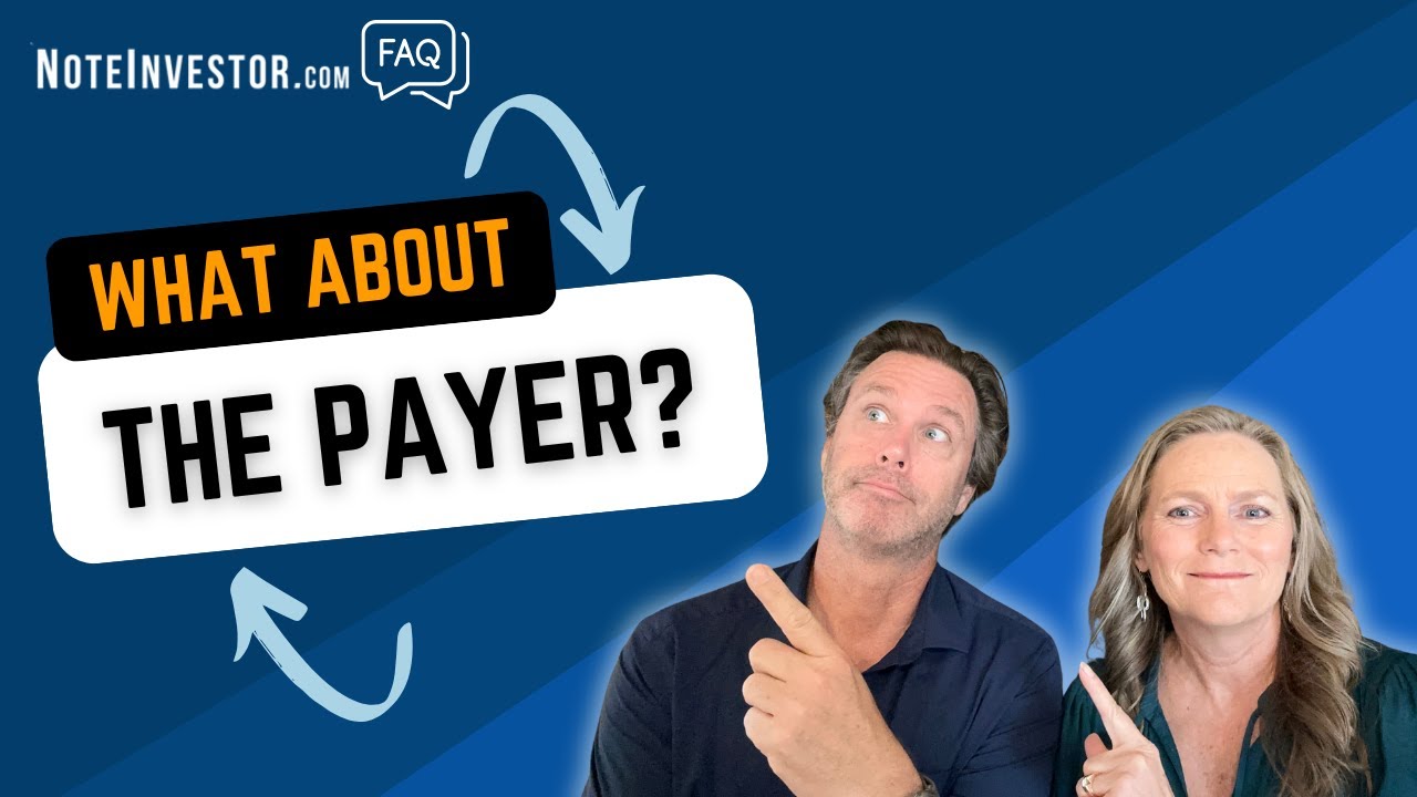 What About the Payer? - NoteInvestor.comFAQs