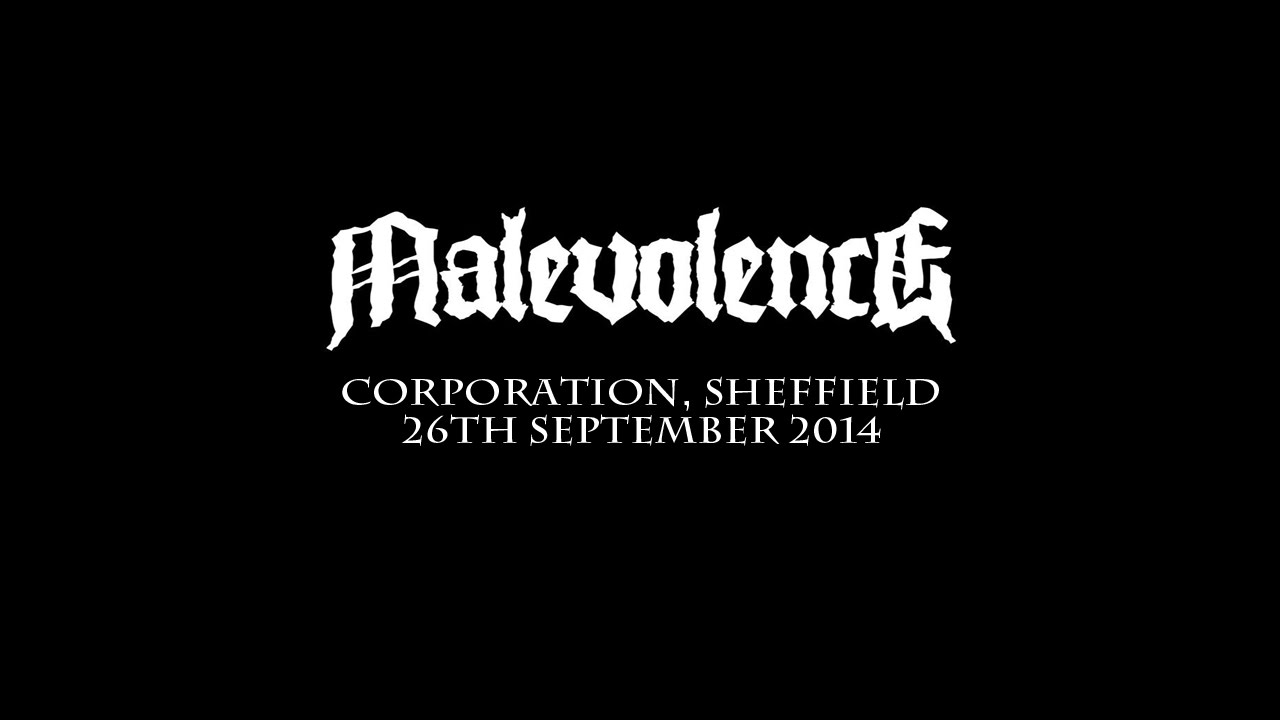 MALEVOLENCE (FULL SET) - Corporation, Sheffield