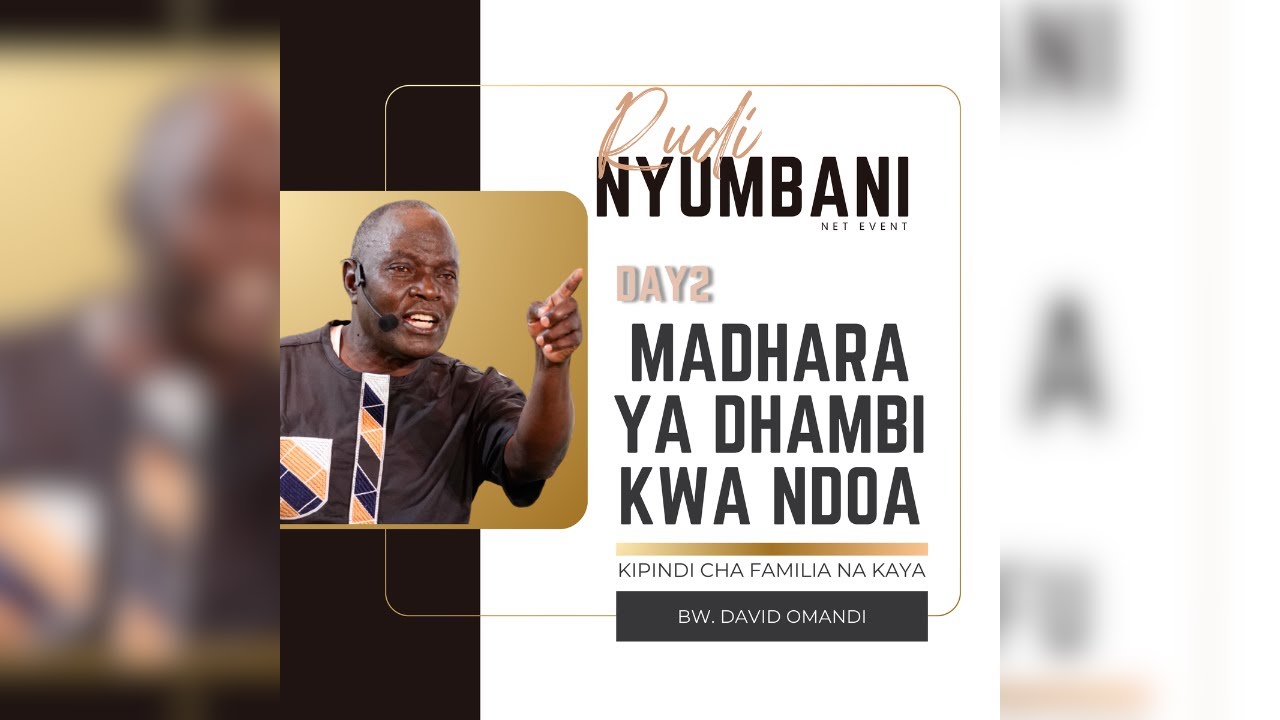Day2 - Familia na Kaya na Bw. David Omandi - Madhara ya dhambi kwa ndoa