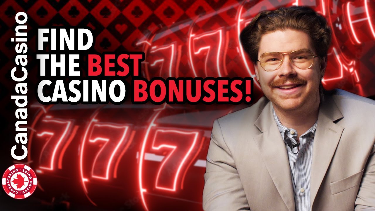 Best Casino Bonuses in Canada &ndash; How to Find & Claim Them!