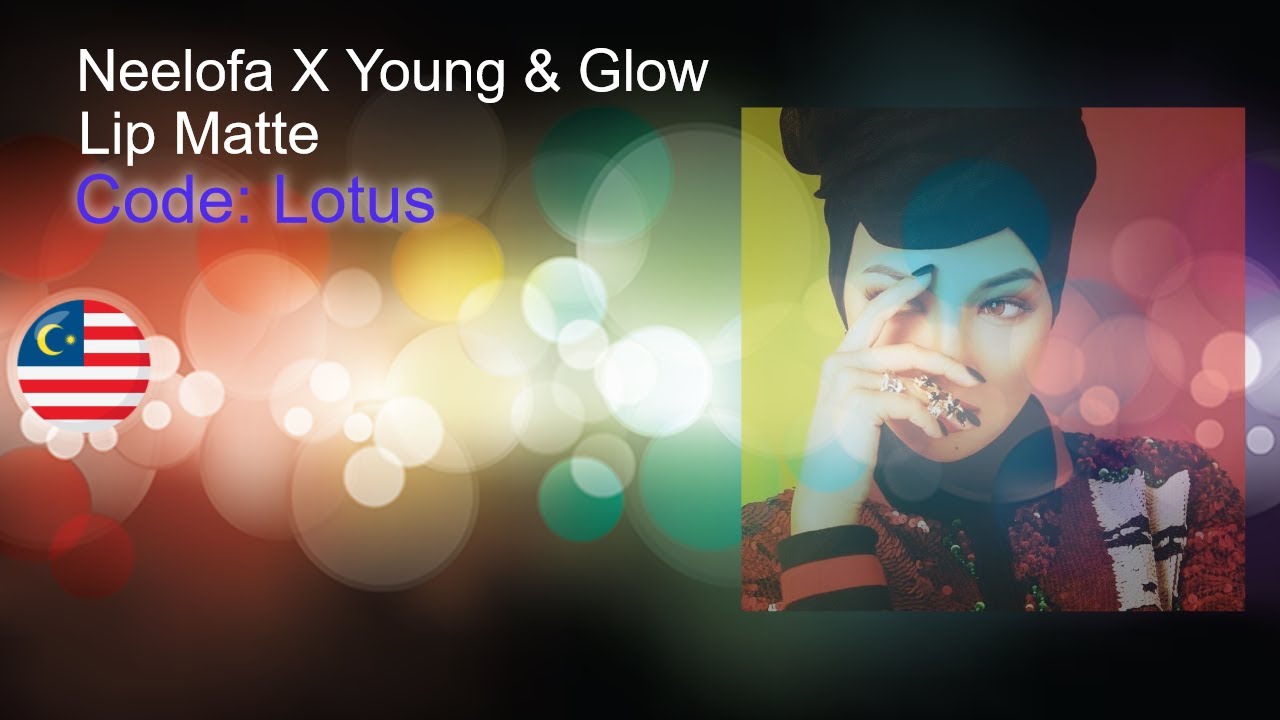 Lip Matte by Neelofa X Young & Glow - Code: LOTUS
