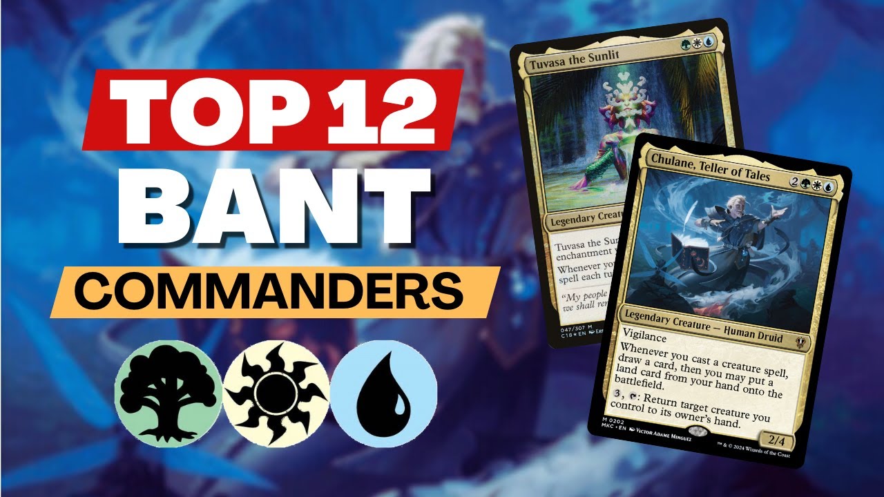Top 12 Bant Commanders in Magic: The Gathering