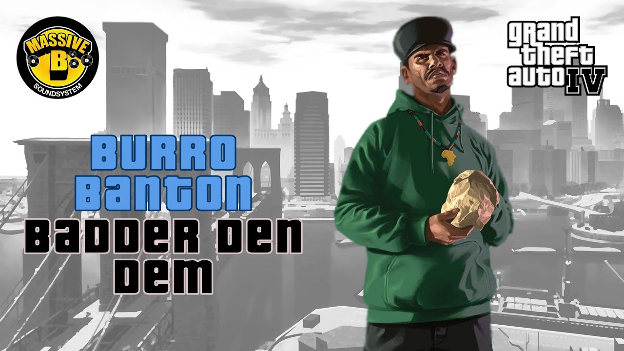 Burro Banton - Badder Den Dem - Massive B Soundsystem 96.9