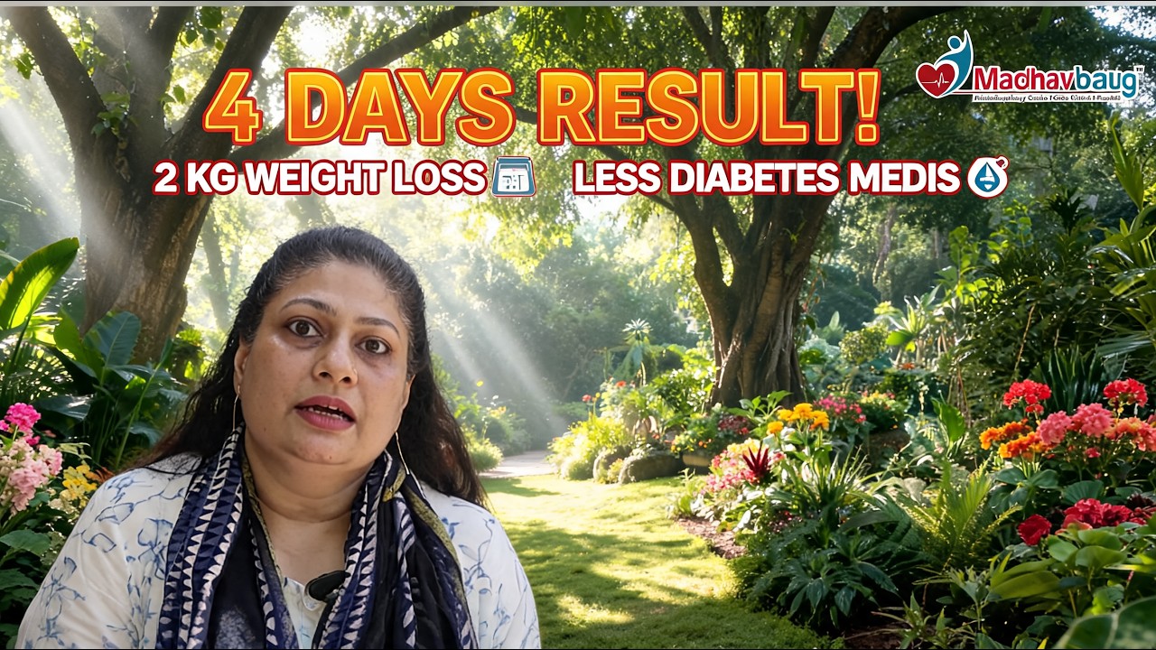 Hetal Bhagat’s Diabetes Reversal – Lost 2 Kgs in Just 4 Days After Madhavbaug Treatment!