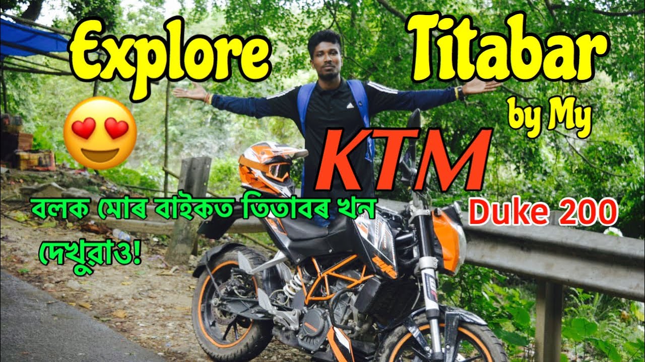 Explor Titabar By My KTM Duke 200... Assamese Moto Vlog ... must watch