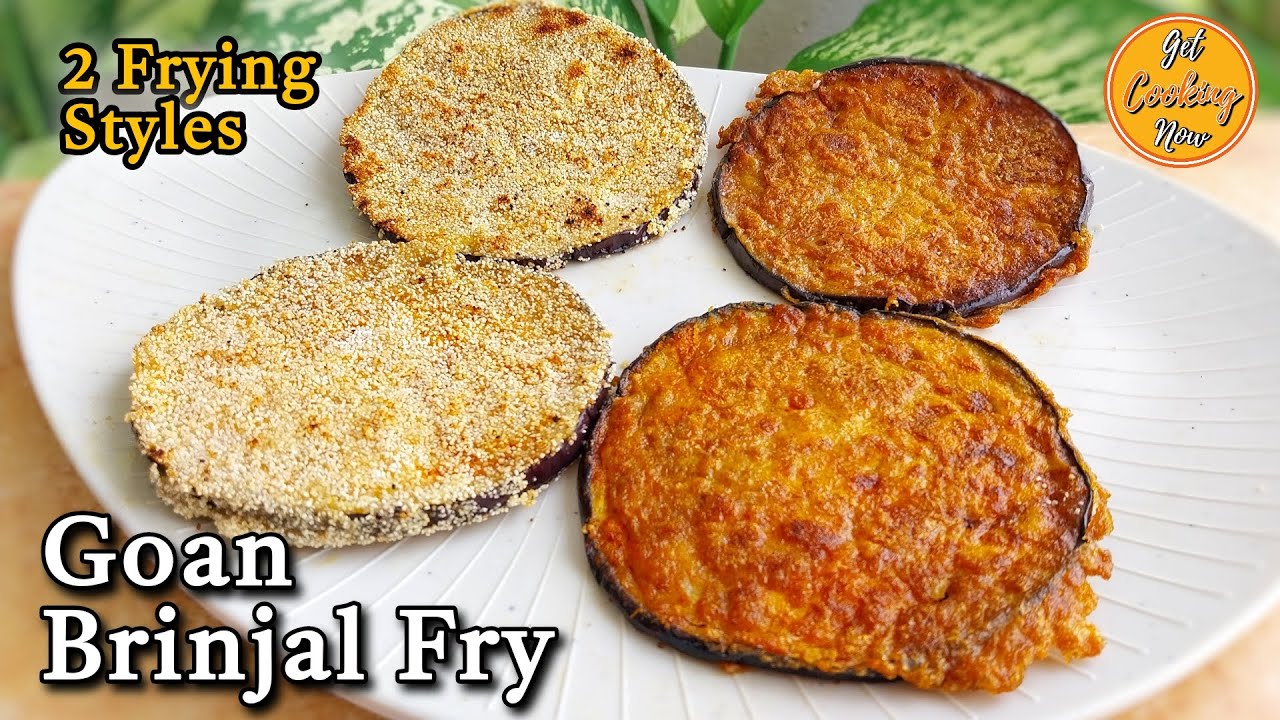 Goan Brinjal Fry Recipe | Eggplant Fry - 2 Styles | Aubergine Fry | Delicious Goan Side Dish