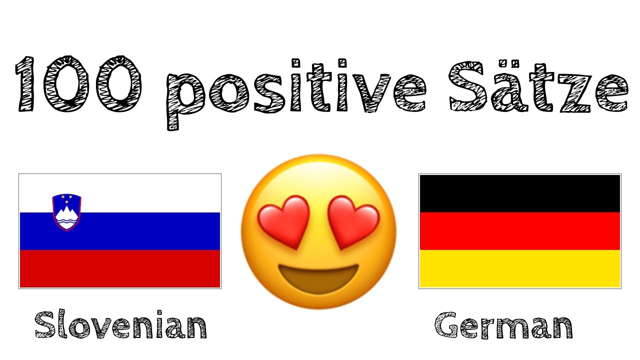 100 positive Sätze +  Komplimente - Slowenisch + Deutsch - (Muttersprachler)