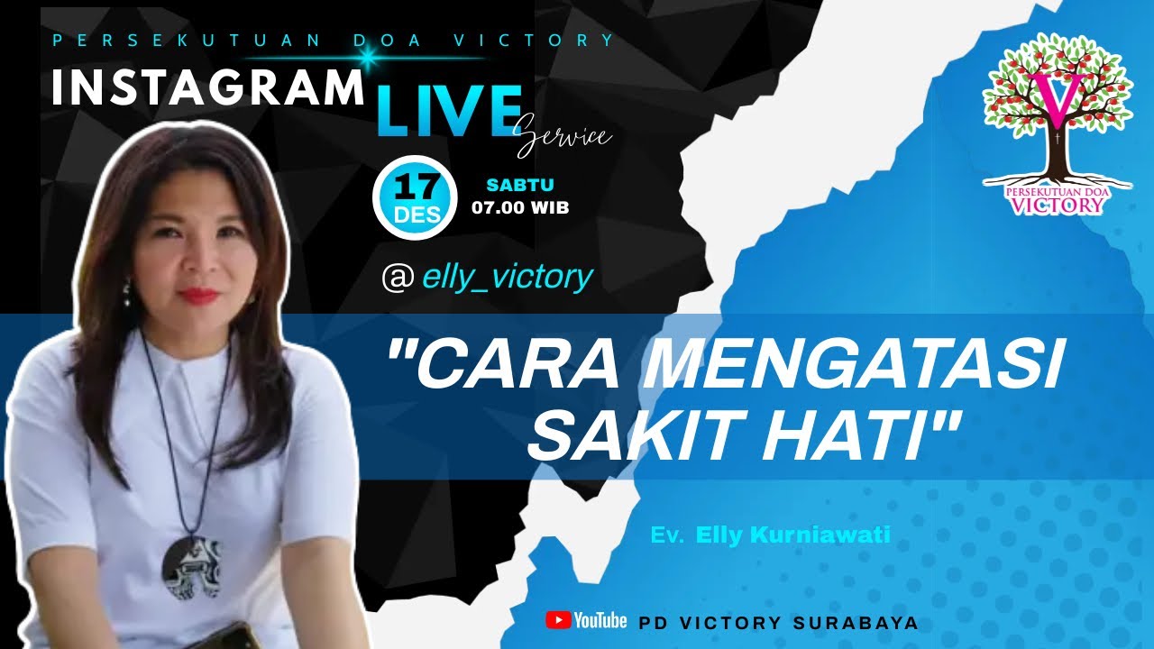 CARA MENGATASI SAKIT HATI  |  Ev. Elly Kurniawati  |  IG Live 17 Des 2022