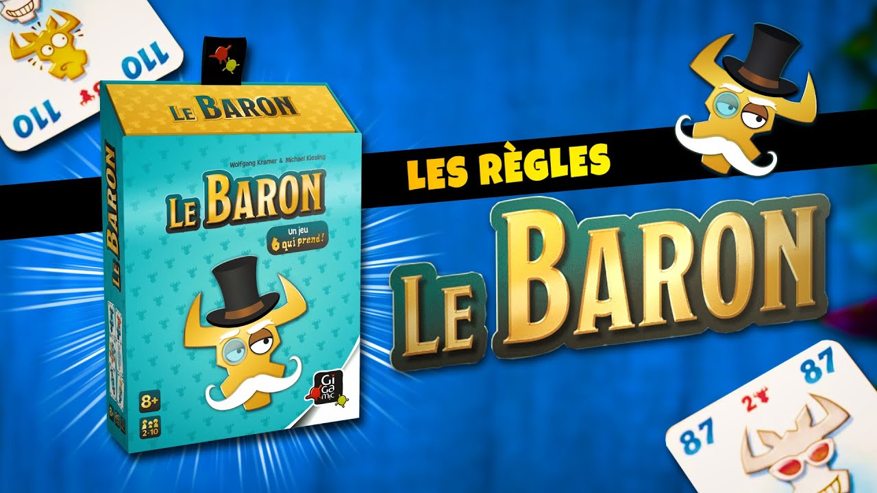 Le Baron - Les règles du jeu en 5 min
