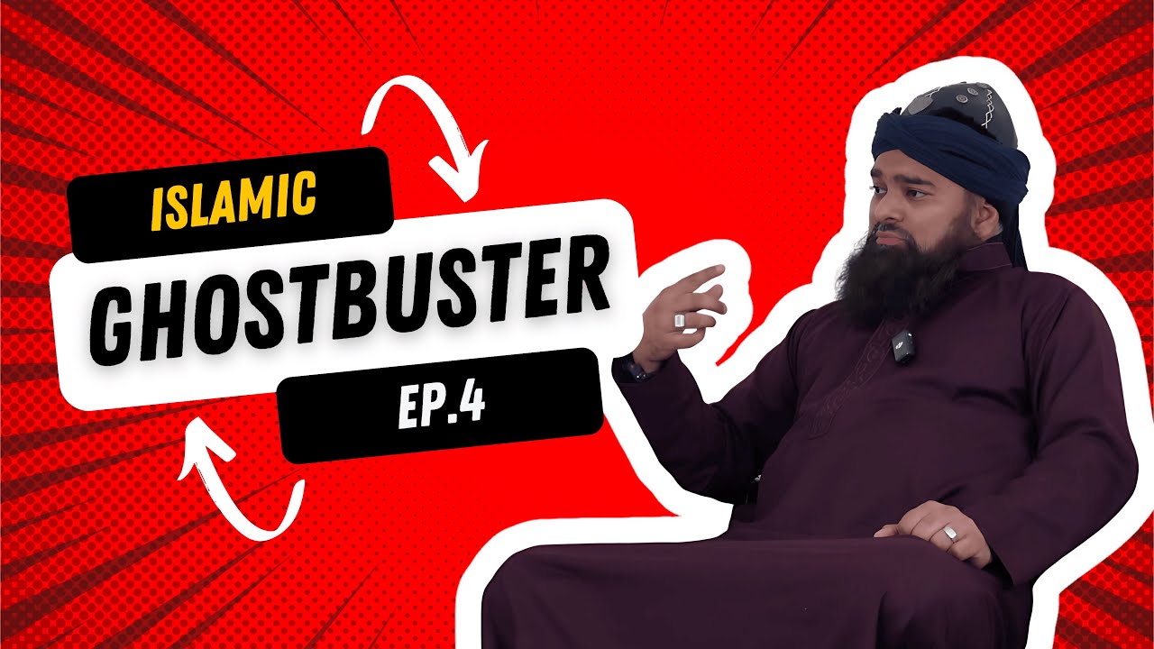 Jinns, Ruqya, and Black Magic: Islamic Ghostbuster Mufti Naeem | Ep. 4