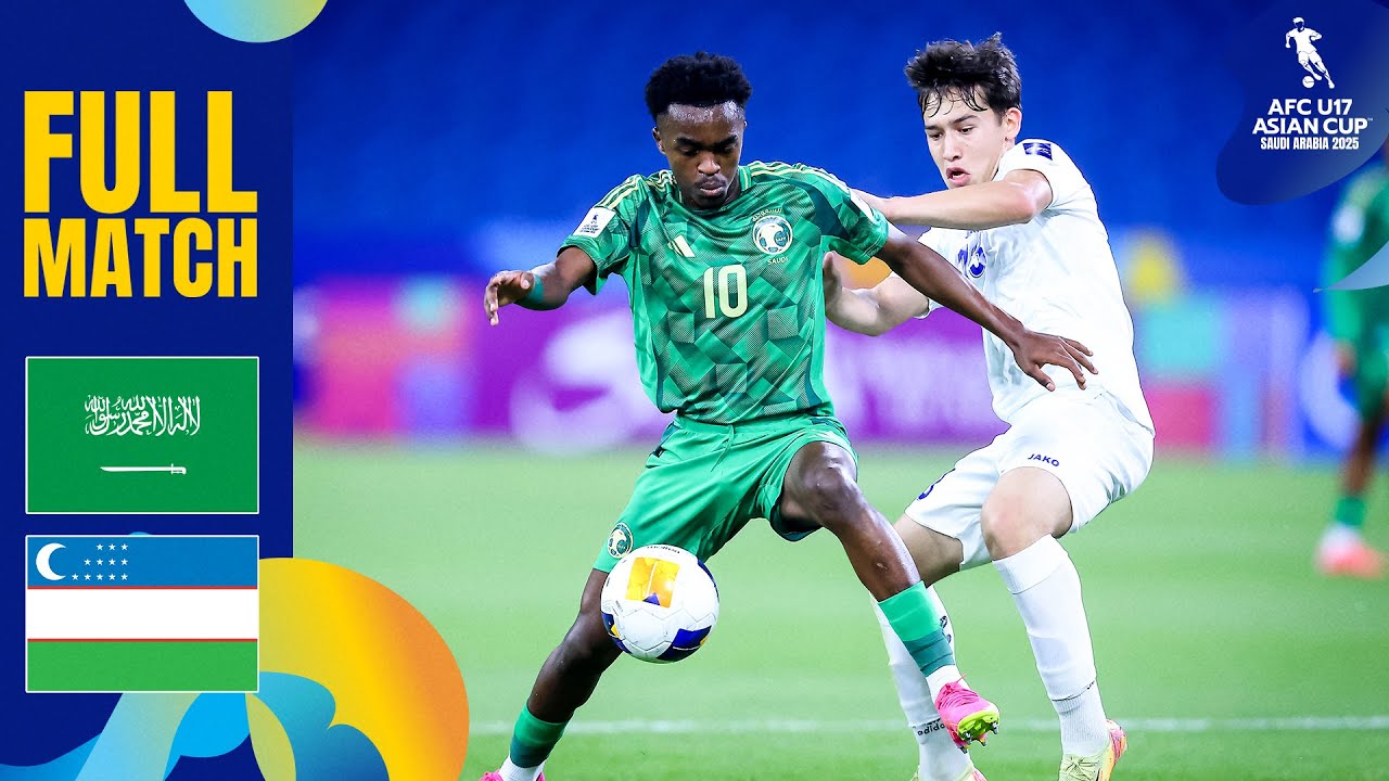 Saudi Arabia vs. Uzbekistan | Full Match | AFC U17 Asian Cup™ Saudi Arabia 2025