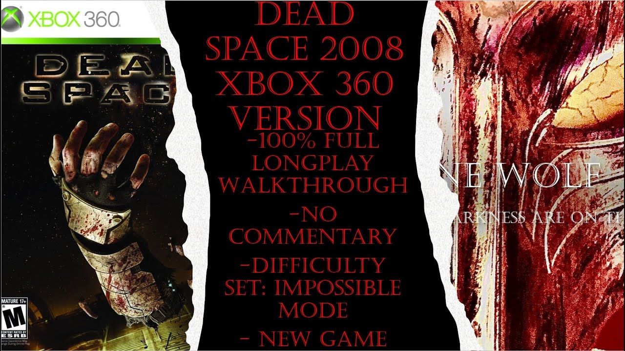 Dead Space Xbox 360 New Game {Impossible} Full Game 100% Walkthrough (No Commentary)
