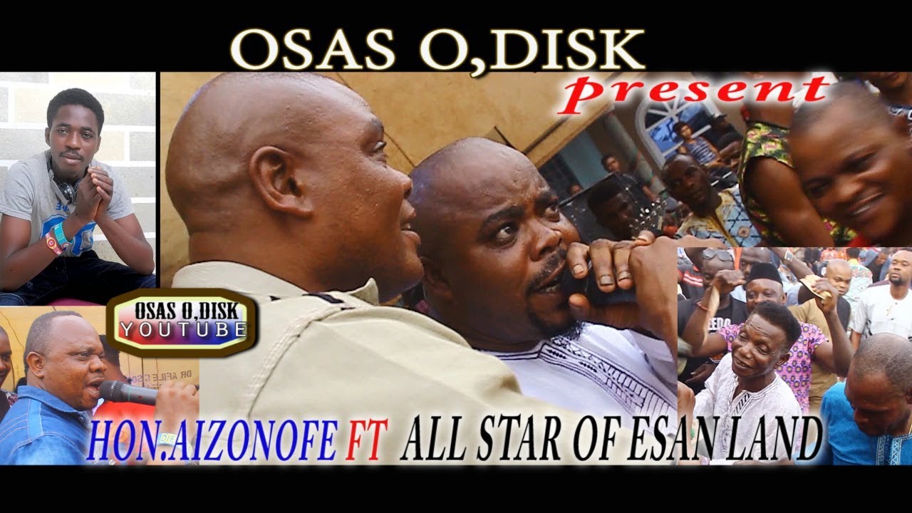 AIZONOFE FT ALL STAR OF ESAN LAND