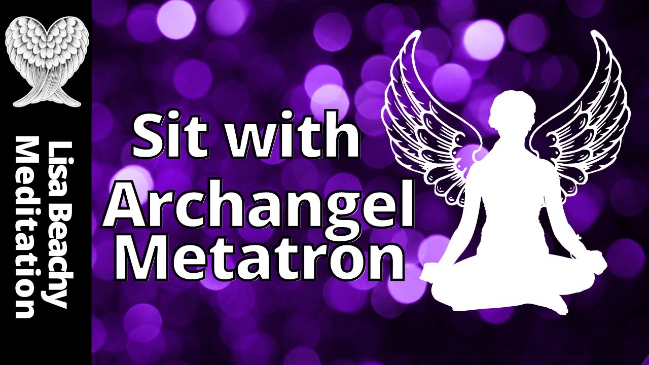 ARCHANGEL METATRON - Guided Meditation for Peace and Mental Health
