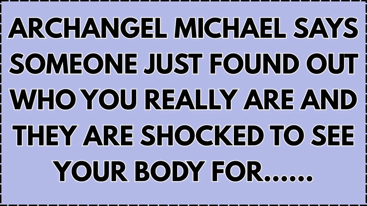 ♾️ ARCHANGEL MICHAEL SAYS SOMEONE JUST FOUND OUT WHO YOU REALLY ARE AND THEY ARE SHOCKED...