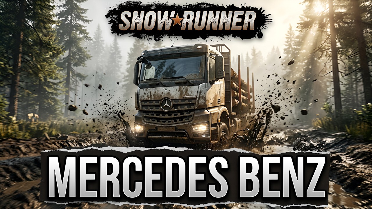 18 Сезон SnowRunner: Обзор новинок и тест Мерседесов
