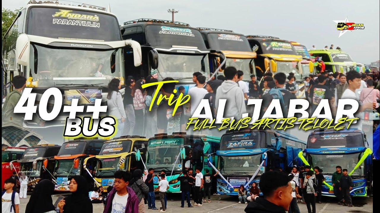 40++ BUS‼️TRIP AL JABAR 22 FEBRUARI 2025 FULL BUS ARTIS DAN TELOLET VIRAL DUT DUT🎉