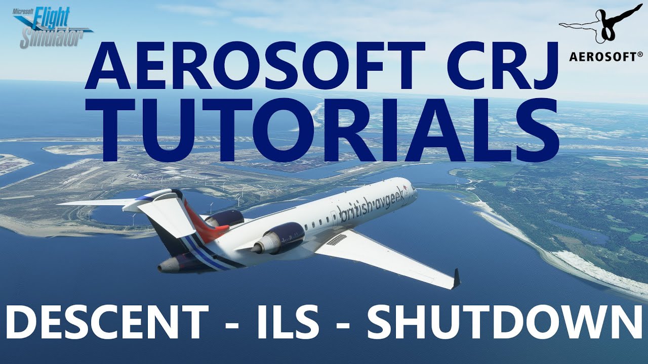 MSFS | Aerosoft CRJ — Как выполнить заход на посадку по системе ILS в CRJ — от снижения до посадк...