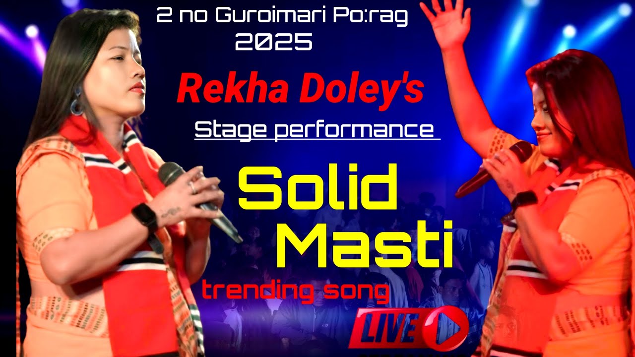 SOLID MASTI || REKHA DOLEY | LIVE PERFORMANCE AT GOROIMARI PO: RAG DÍRBÍ LOLAD 2025 |||