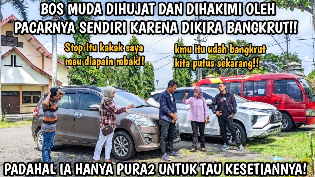BOS MUDA DIHUJAT & DIHAKIMI PACARNYA DIKIRA BANGKRUT! PADAHAL DIA HANYA PURA2 UNTUK TAU KESETIANNYA