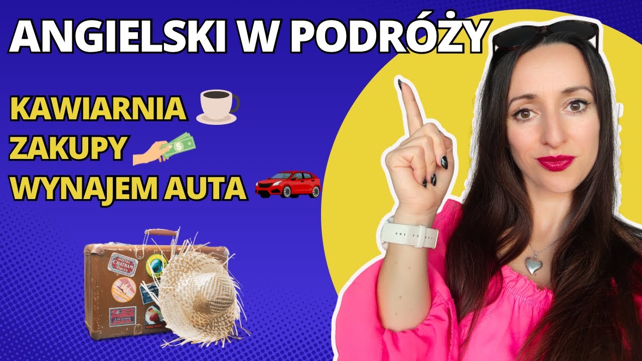 ANGIELSKI NA WAKACJE ☀️ Zwroty w kawiarni, przy wynajmie auta, na zakupach i targowaniu się!