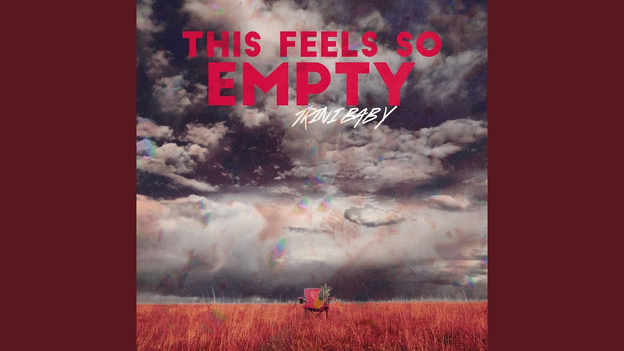 This Feels so Empty