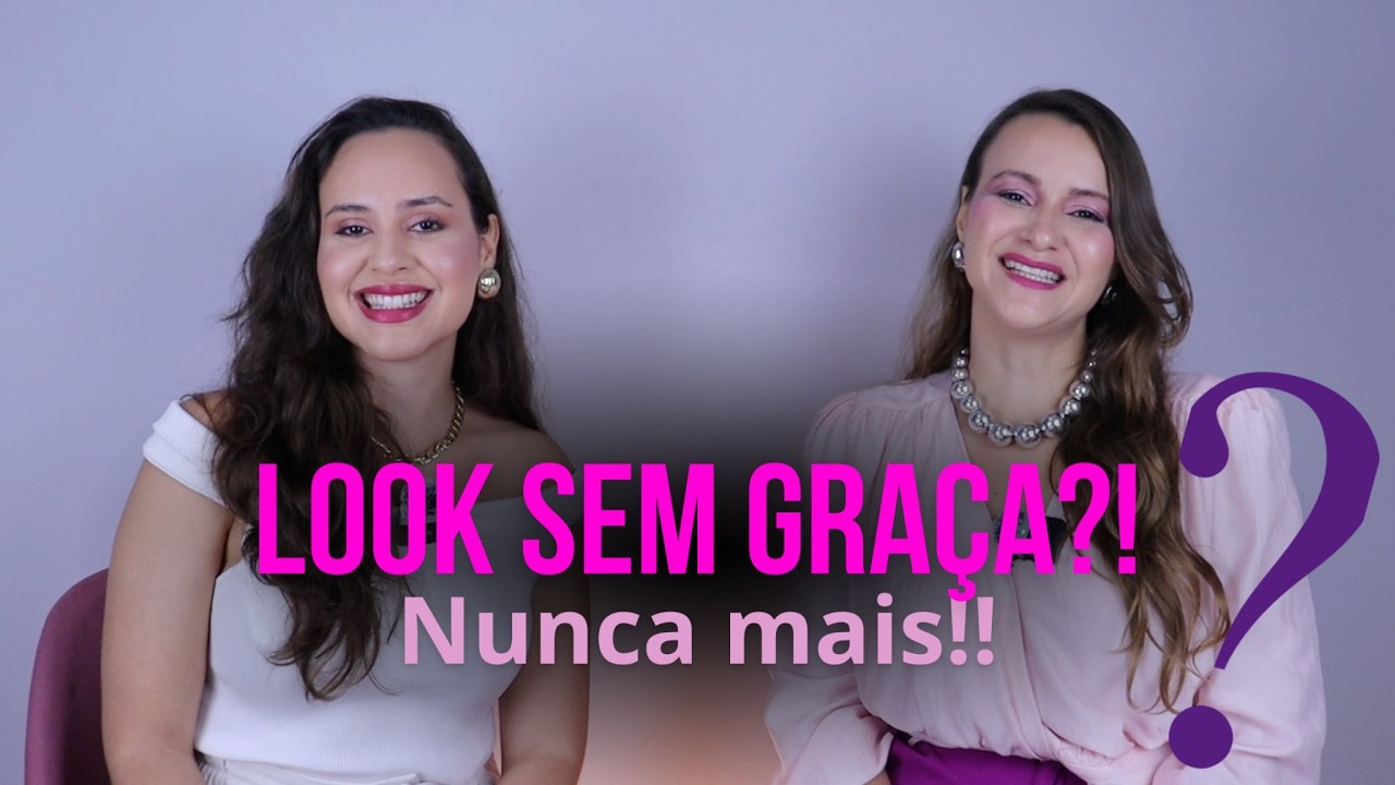 Por que você se sente sem graça mesmo quando está arrumada?#dupladoestilo